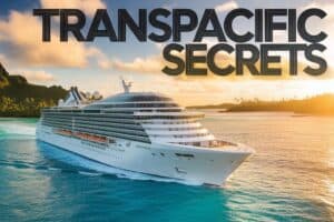 exploring transpacific cruises - best-kept secret of nomads and frequent travelers